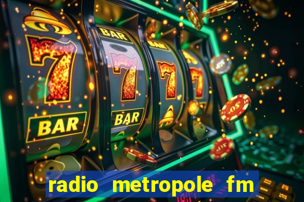 radio metropole fm salvador bahia